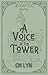 A Voice in the Tower (The Old Tales Book 2)