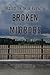 Broken Mirrors by Jason Rogers