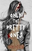 Only the Pretty Ones