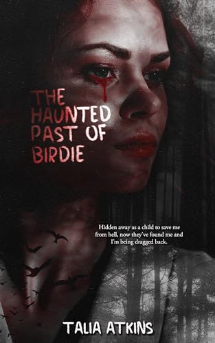 The Haunted Past of Birdie (Kindle Edition)