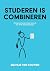 Studeren is combineren by Mathijs van Kouwen