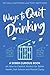 Ways to Quit Drinking: A Sober Curious Book on How to Control Alcohol for Better Health, Self-Esteem and Mental Clarity (Love Being Alcohol Free)