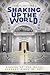 Shaking Up the World: Stories of the Naval Academy Class of 1957