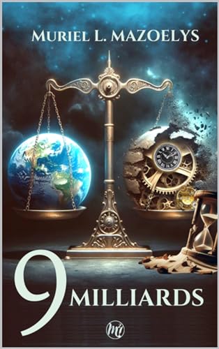9 MILLIARDS, un thriller d'anticipation haletant sur fond de crise écologique: Pris au piège d’un complot implacable : un père et sa fille survivront-ils ? (French Edition)