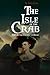 THE ISLE OF THE CRAB by Amanda Lopez