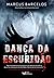 Dança da escuridão
