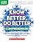Know Better, Do Better by David Liben
