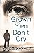 Grown Men Don't Cry (Mac's series)
