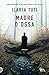 Madre d'ossa (Teresa Battaglia, #5)