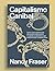 Capitalismo canibal: como nosso sistema está devorando a nossa democracia, o cuidado e o planeta e o que podemos fazer a respeito disso (Portuguese Edition)