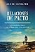 Relaciones de Pacto: Un manual para la integridad y la lealtad (Spanish Edition)