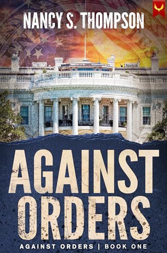 Against Orders (Kindle Edition)