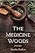 The Medicine Woods