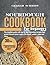 Sourdough Cookbook for Beginners by Graham Schmidt
