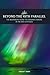 Beyond the 45th Parallel: The Beginner's Guide to Chasing Aurora in the Mid-latitudes (45th Parallel Series Book 2)