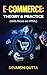 E-Commerce: Theory & Practice
