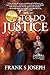 TO DO JUSTICE (The Chicago ...