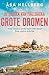 Grote dromen (De zussen van Fjällbacka Book 2) (Dutch Edition)