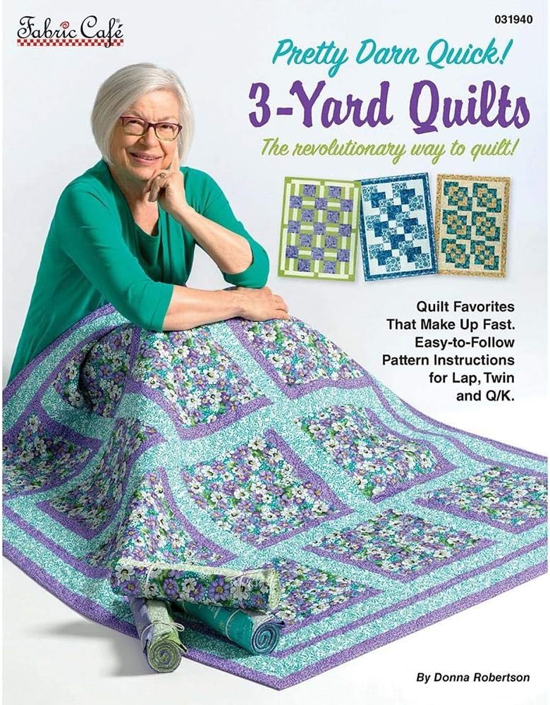 Pretty Darn Quick! 3-Yard Quilts: The Revolutionary Way to Quilt! (Paperback)
