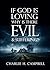If God Is Loving, Why Is Th...