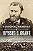 Personal Memoirs of Ulysses S. Grant by Ulysses S. Grant
