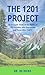 The 1201 Project: An In-Dep...