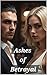 Ashes of Betrayal (Mafia's ...