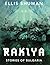Rakiya Stories of Bulgaria by Ellis Shuman