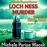 Loch Ness Murder by Michele Pariza Wacek