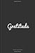 Gratitude Daily Journal by Gratitude Daily
