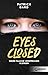 Eyes Closed: Wenn falsche V...