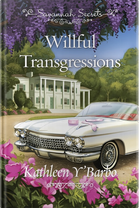 Willful Transgressions (Savannah Secrets #7)
