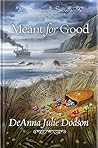 Meant For Good (Savannah Secrets #15)