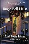 Jingle Bell Heist by Ruth Logan Herne Jingle Bell Heist by Ruth Logan Herne