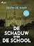 De schaduw over de school (...