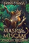 Masks of the Miscam