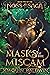 Masks of the Miscam (Noss Saga, #2)