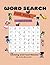 WORD SEARCH FOR KIDS Ages 7...