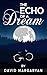 The Echo of a Dream