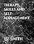 Therapy Skills and Self-Man...