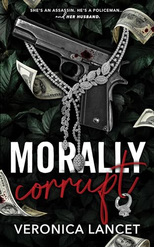 Morally Corrupt (Kindle Edition)