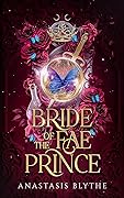 Bride of the Fae Prince (Bride of the Fae Prince, #1)
