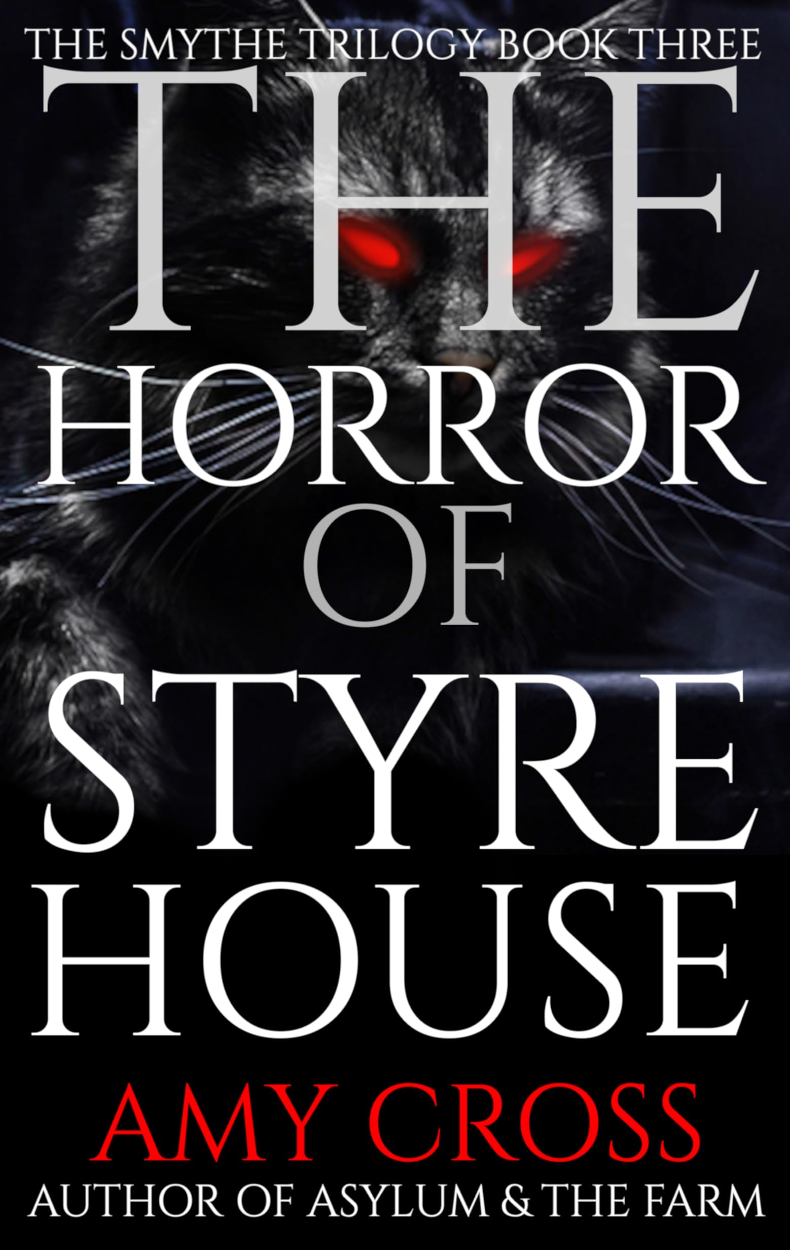 The Horror of Styre House (The Smythe Trilogy Book 3)