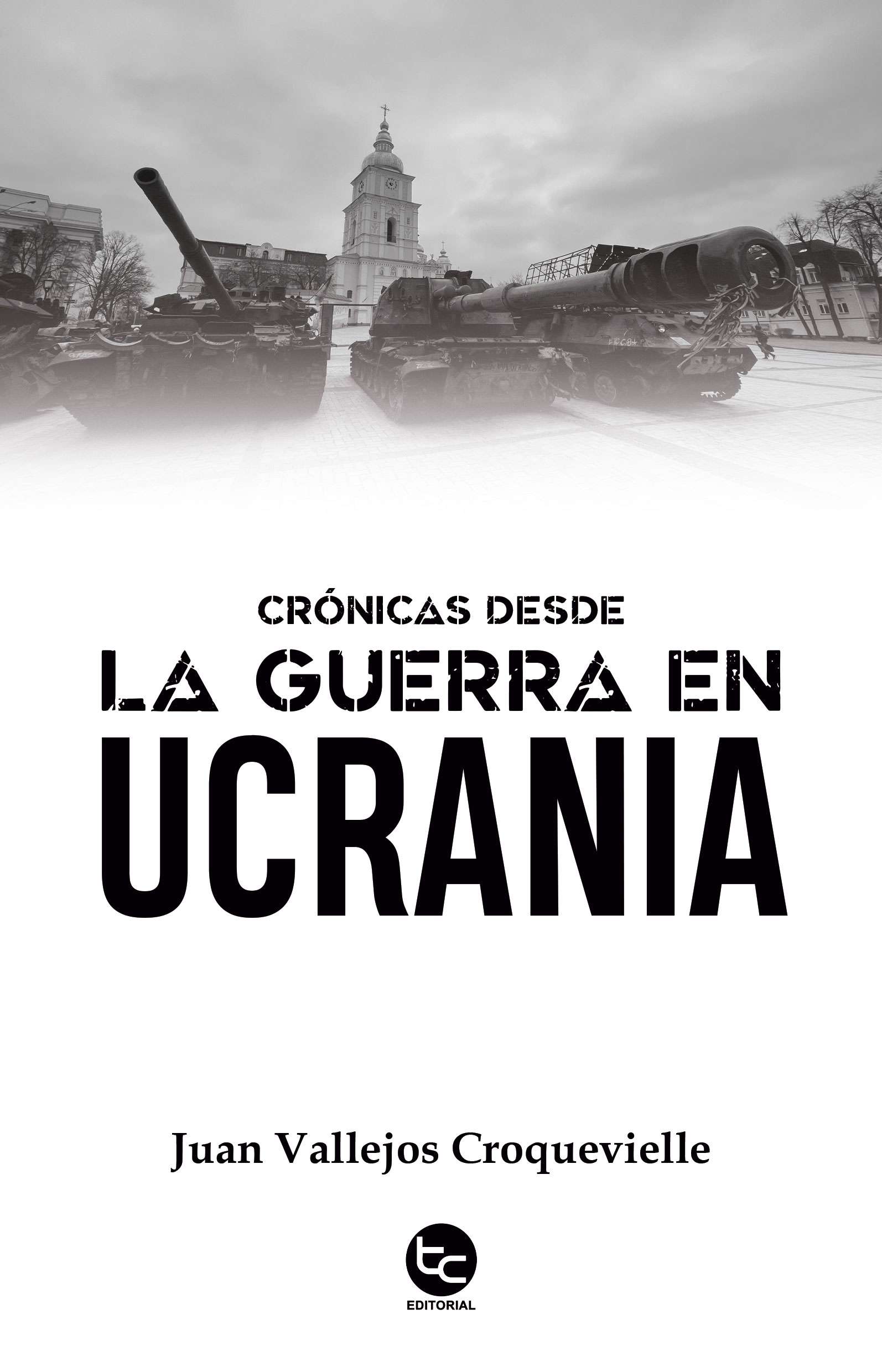 Crónicas desde la guerra en Ucrania (Paperback)