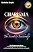Charisma: The Secret to Leadership: The Comprehensive Guide to Stepping Out of Your Introvert Role and Developing Presence, Confidence and Impact