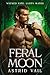 Feral Moon: A Seductive Par...