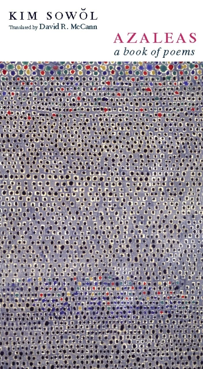 Azaleas: A Book of Poems (Weatherhead Books on Asia)