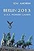 Berlin 2013: U.S.E. Power G...