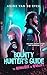 A Bounty Hunter's Guide to Romance & Rivalry