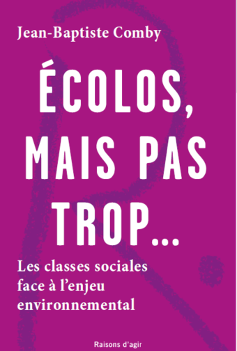 Écolos, mais pas trop...